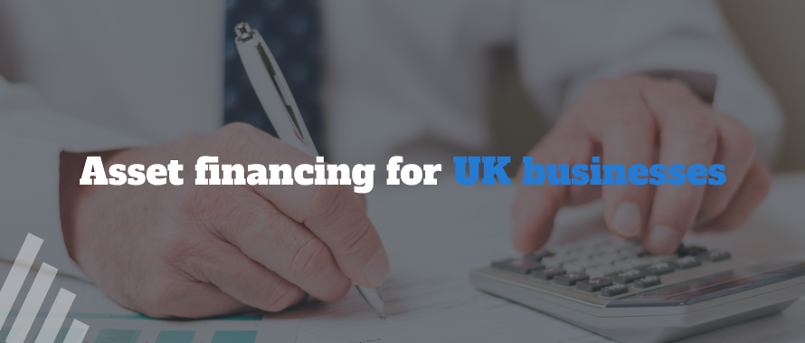 Asset financing for UK businesses